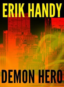 Demon Hero - The Demon Hero Saga, #1