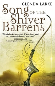 Song Of The Shiver Barrens - Book Three of the Mirage Makers