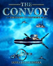 The Convoy - Legend of the Future, #2