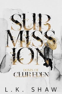 Submission - Doms of Club Eden, #1