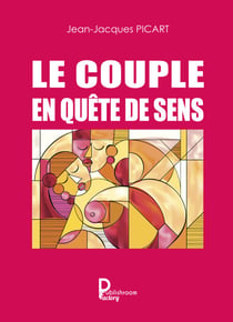 Le couple en quête de sens - Essai