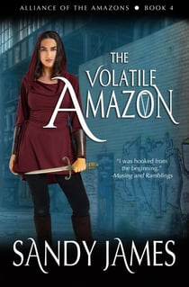 The Volatile Amazon - Alliance of the Amazons, #4