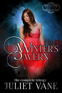 Winter's Cavern: The Complete Trilogy - Haunted Halls: Winter's Cavern