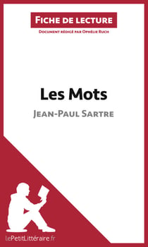 Les Mots de Jean-Paul Sartre (Fiche de lecture) - Analyse complète et résumé détaillé de l'oeuvre