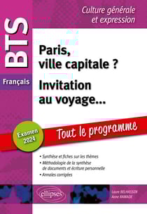 BTS Français. Culture générale et expression. Paris, ville capitale ? Invitation au voyage... - Examen 2024