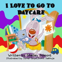 I Love to Go to Daycare - I Love to...