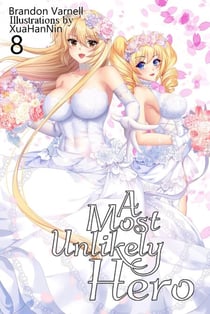 A Most Unlikely Hero, Volume 8 - A Most Unlikely Hero, #8