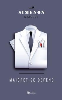 MAIGRET SE DEFEND - Maigret