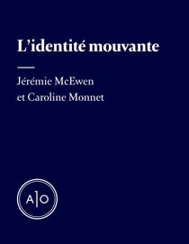 L’identité mouvante