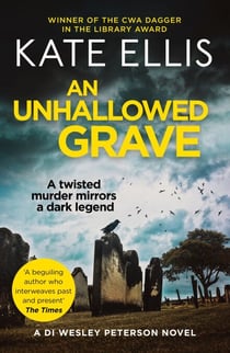 An Unhallowed Grave - Book 3 in the DI Wesley Peterson crime series