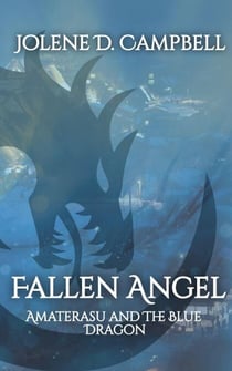 Amaterasu and The Blue Dragon - Fallen Angel, #2