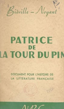 Patrice de la Tour du Pin - Document pour l'histoire de la littérature française