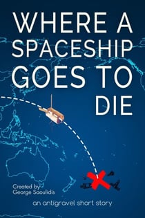 Where a Spaceship Goes to Die - Antigravel