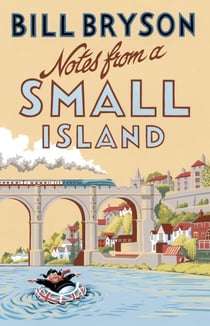 Notes From A Small Island - Journey Through Britain