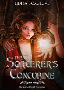 The Sorcerer's Concubine - The Cursed Soul, #1