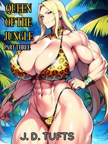 Queen of the Jungle (Part Three)