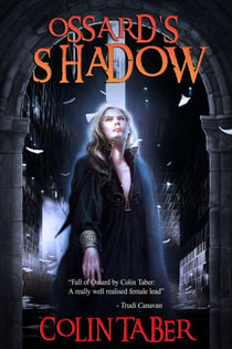 Ossard's Shadow - The Ossard Series, #3