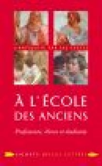 À l'École des Anciens - Professeurs, élèves et étudiants