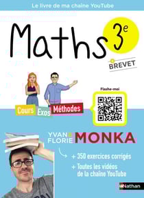 Maths 3e avec Yvan &amp; Florie Monka - Brevet - Le livre de ma chaîne Youtube - Programme de Troisième - 2025-2026 - EPUB