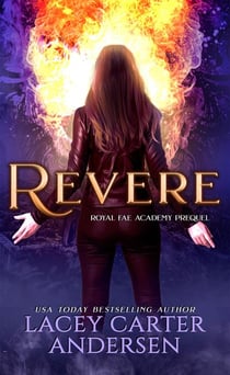 Revere: A Paranormal Reverse Harem Romance Prequel - Royal Fae Academy, #0