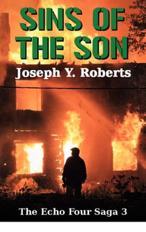 Sins of the Son - The Echo Four Saga, #3