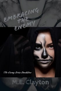 Embracing the Enemy - The Enemy Next Generation (2) Series, #6