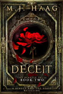 Deceit: A Beauty and the Beast Retelling - Beastly Tales, #2