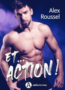 Et... action !