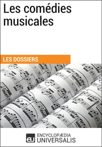 Les comédies musicales - Les Dossiers d'Universalis