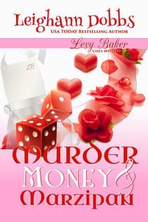 Murder Money & Marzipan - Lexy Baker Cozy Mystery Series, #3