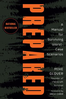 Prepared - A Manual for Surviving Worst-Case Scenarios