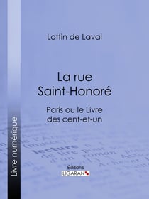 La rue Saint-Honoré - Paris ou le Livre des cent-et-un