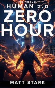 Human 2.0: Zero Hour - Human 2.0, #0