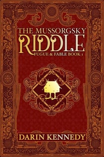 The Mussorgsky Riddle - Fugue &amp; Fable, #1