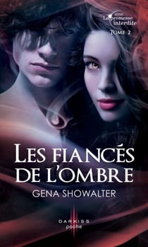 Les fiancés de l'ombre - T2 - La promesse interdite
