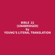 Bible  22 (Unabridged)