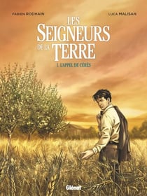 Les Seigneurs de la terre - Tome 01 - L'Appel de Cérès