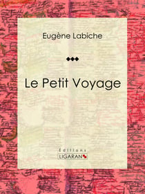 Le Petit Voyage - Pièce de théâtre comique