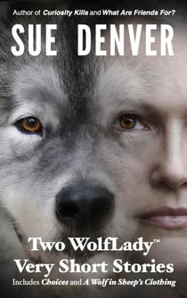 Two WolfLady Very Short Stories - WolfLady