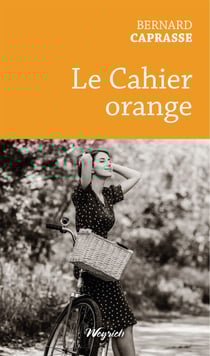 Le Cahier orange - Roman historique