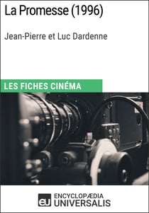 La Promesse de Jean-Pierre et Luc Dardenne - Les Fiches Cinéma d'Universalis