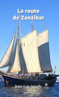 La route de Zanzibar - Roman
