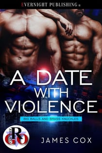 A Date with Violence - Big Balls and Brass Knuckles, #2