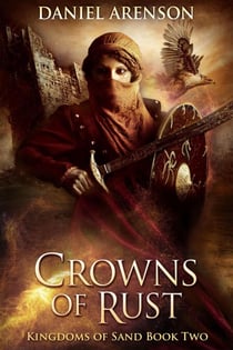 Crowns of Rust - Kingdoms of Sand, #2