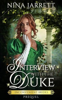 Interview With the Duke - Inconvenient Brides, #0