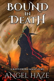 Bound in Death - Battleborn Mage