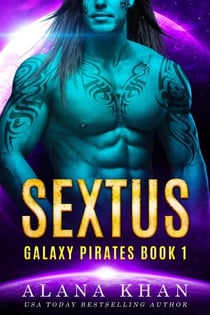 Sextus - Galaxy Pirates Alien Abduction Romance Series, #1