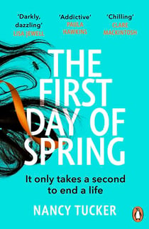 The First Day of Spring - Discover the year’s most page-turning thriller