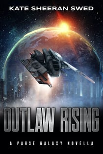 Outlaw Rising - Parse Galaxy, #0