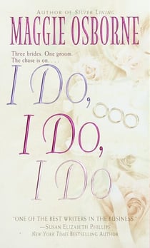 I Do, I Do, I Do - A Novel